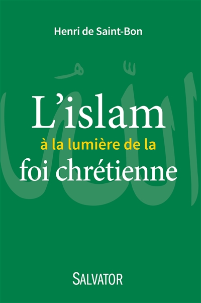 L'islam à la lumière de la foi chrétienne