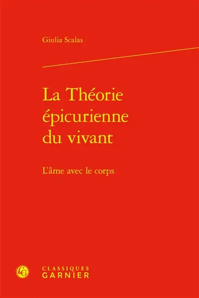 La théorie épicurienne du vivant : l'âme avec le corps