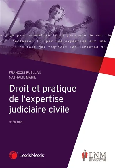 Droit et pratique de l'expertise judiciaire civile