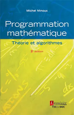 Programmation mathématique : théorie et algorithmes