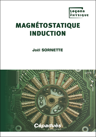 Magnétostatique, induction