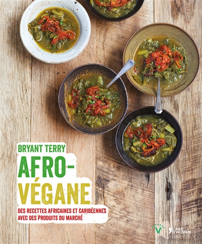 Afro-végane : des recettes africaines et caribéennes avec des produits du marché