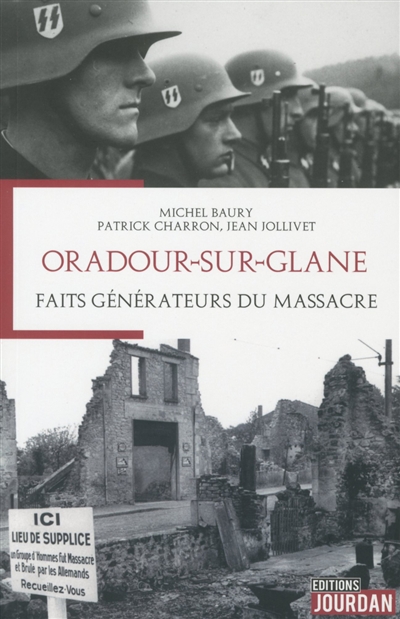 Oradour-sur-Glane : faits générateurs du massacre...