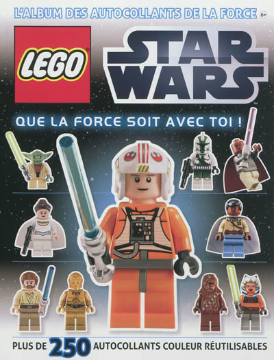 Lego Star wars : que la force soit avec toi ! : l'album des autocollants de la force