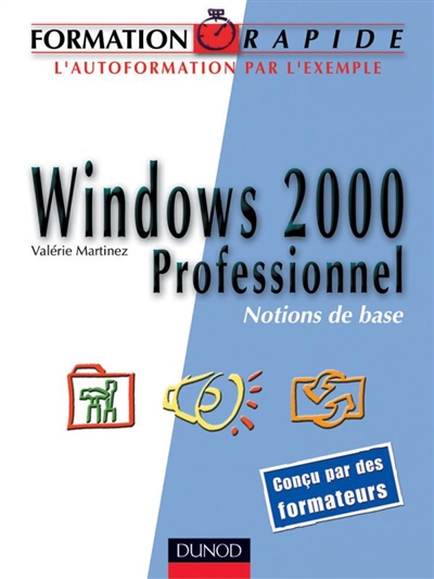 Windows 2000 professionnel : notions de base