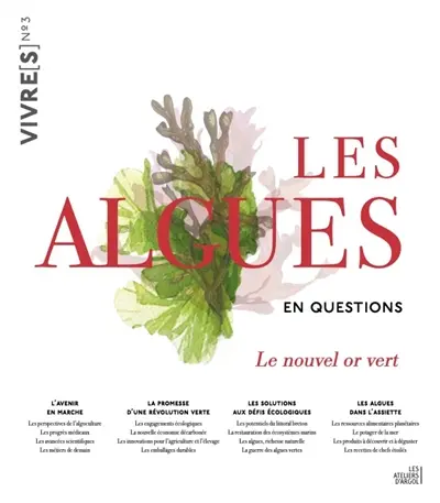 Les algues en questions : le nouvel or vert : dialogues avec Catherine Flohic