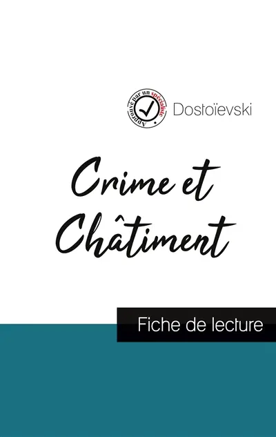 Crime et Châtiment de Dostoïevski (fiche de lecture et analyse complète de l'œuvre)