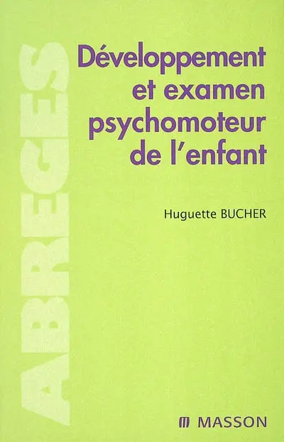 Développement et examen psychomoteur de l'enfant