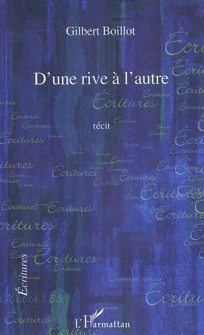 D'une rive à l'autre : récit