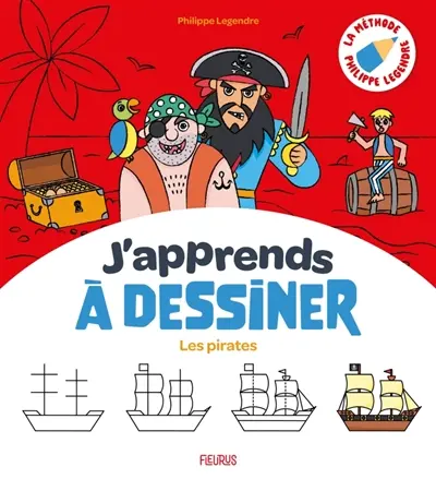 J'apprends à dessiner les pirates J'apprends à dessiner les pirates