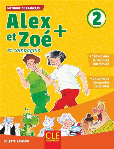 Alex et Zoé et compagnie + 2 : méthode de français