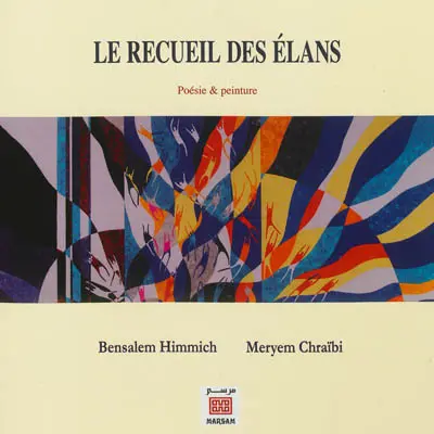 Le recueil des élans : poésie & peinture
