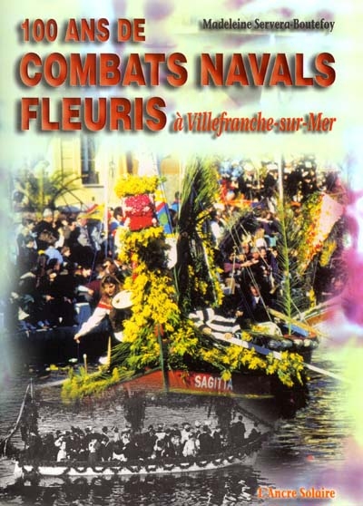 Combats navals fleuris, 1902-2002, le centenaire : Villefranche-sur-Mer