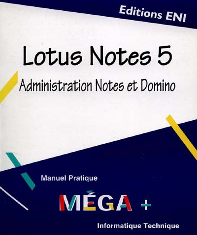 Lotus Notes administration V.5