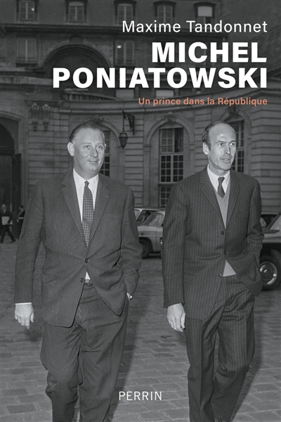 Michel Poniatowski : un prince dans la République