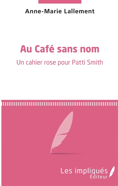 Au café sans nom : un cahier rose pour Patti Smith