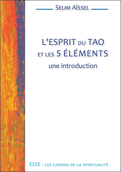L'esprit du tao et les 5 éléments : une introduction