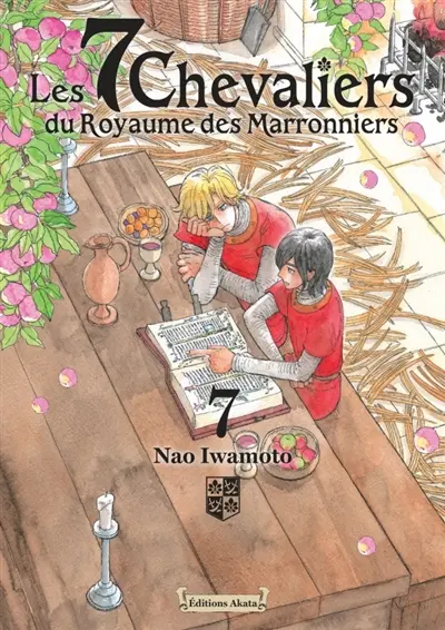 Les 7 chevaliers du Royaume des marronniers. Vol. 7