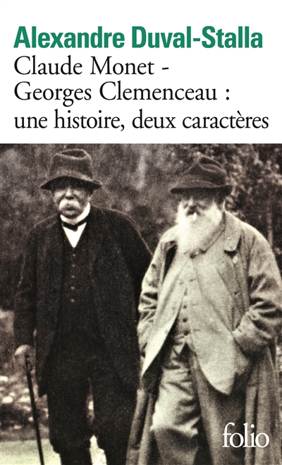 Claude Monet, Georges Clemenceau : une histoire, deux caractères : biographie croisée