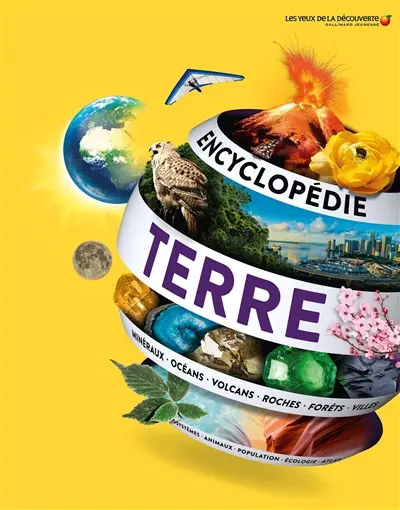 Encyclopédie de la Terre : notre planète