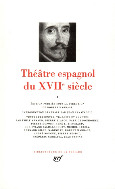 Théâtre espagnol du XVIIe siècle. Vol. 1