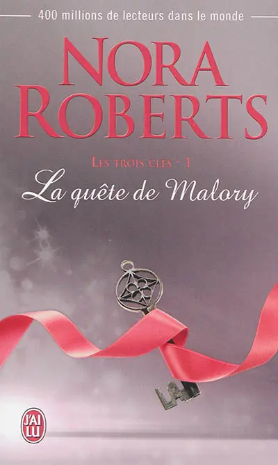 Les trois clés. Vol. 1. La quête de Malory