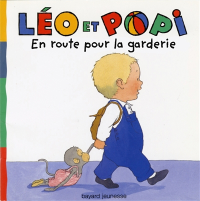 Léo et Popi. En route pour la garderie