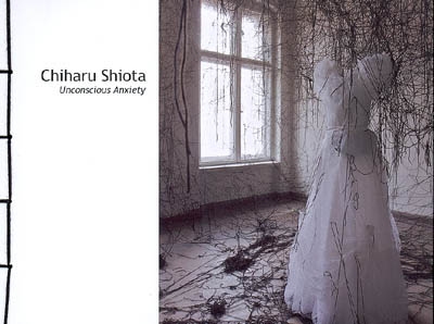 Chiharu Shiota : unconscious anxiety