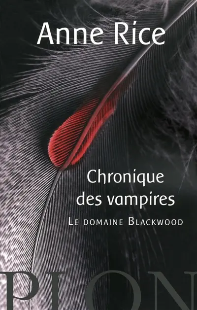 Chroniques des vampires. Le domaine Blackwood