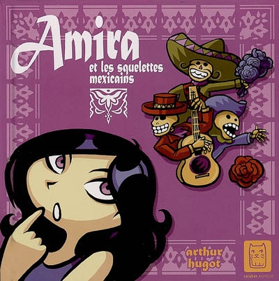 Amira et les squelettes mexicains