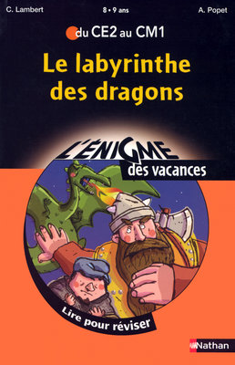 Le labyrinthe des dragons : lire pour réviser du CE2 au CM1, 8-9 ans