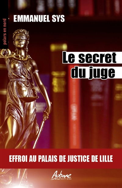 Le secret du juge : effroi au palais de justice de Lille