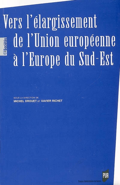 Vers l'élargissement de l'Union européenne à l'Europe du Sud-Est