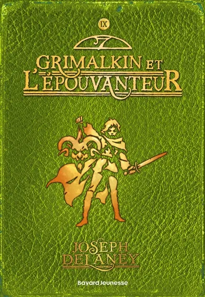 L'Epouvanteur. Vol. 9. Grimalkin et l'Epouvanteur