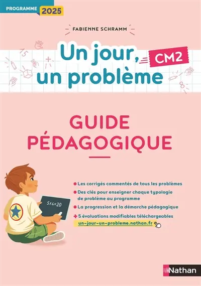 Un jour, un problème, CM2 : guide pédagogique : programme 2025