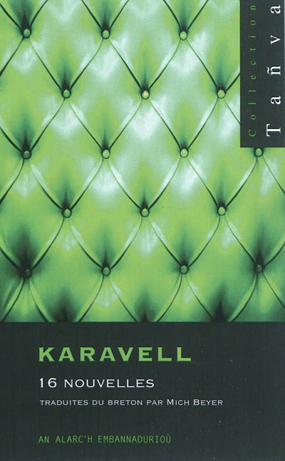 Karavell : 16 nouvelles
