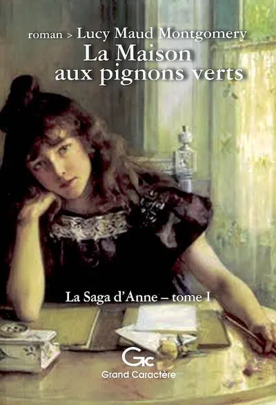 La saga d'Anne. Vol. 1. La maison aux pignons verts