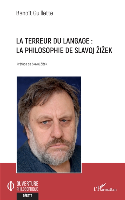 La terreur du langage : la philosophie de Slavoj Zizek