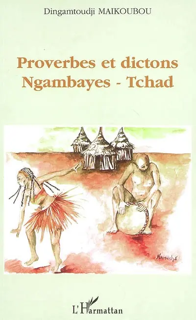 Proverbes et dictons ngambayes, Tchad