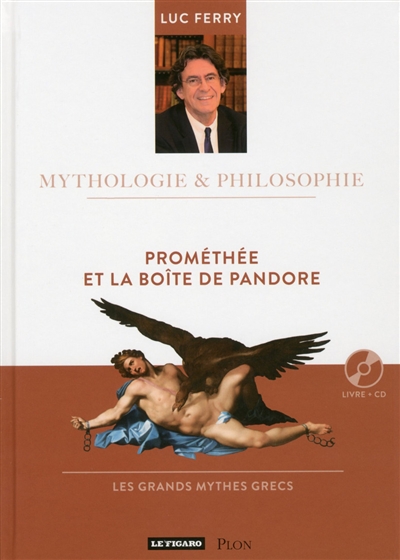 Prométhée et la boîte de Pandore : les grands mythes grecs