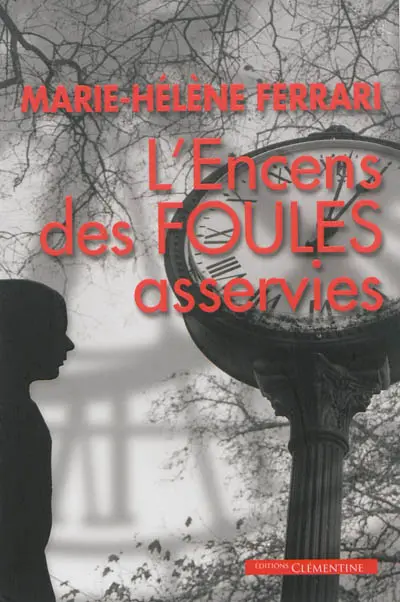 L'encens des foules asservies