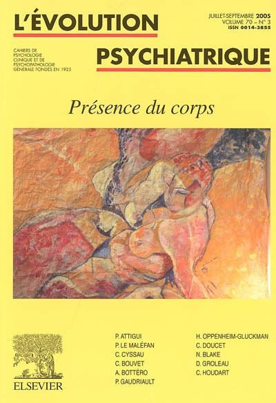 Evolution psychiatrique (L'), n° 3 (2005). Présence du corps