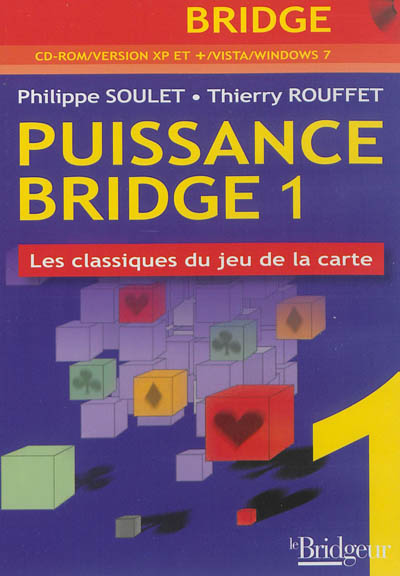 Puissance bridge : les classiques du jeu de la carte. Vol. 1
