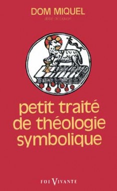 Petit traité de théologie symbolique