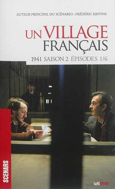 Un village français. 1941 : saison 2, épisodes 1-6