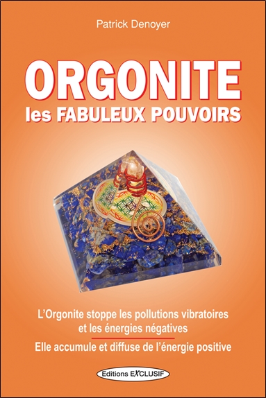 Orgonite : les fabuleux pouvoirs