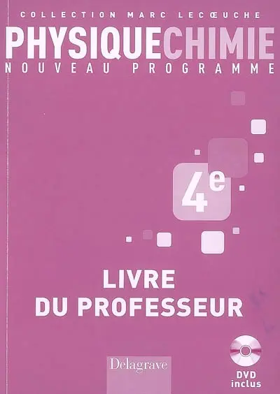 Physique chimie : nouveau programme, 4e : livre du professeur