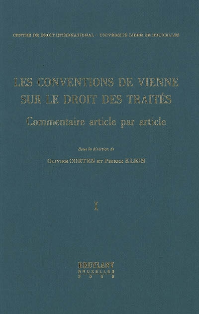 Les conventions de Vienne sur le droit des traités : commentaire article par article