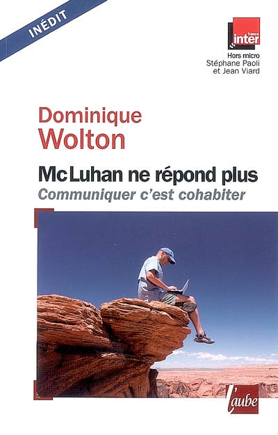 McLuhan ne répond plus : communiquer c'est cohabiter : entretiens avec Stéphane Paoli et Jean Viard