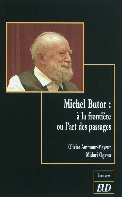 Michel Butor : à la frontière ou L'art des passages